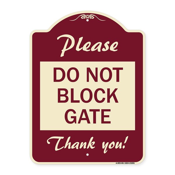 Signmission Please Do Not Block Gate Heavy-Gauge Aluminum Architectural Sign, 24" x 18", BU-1824-23281 A-DES-BU-1824-23281 - main